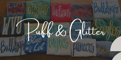 Custom Puff & Glitter Apparel